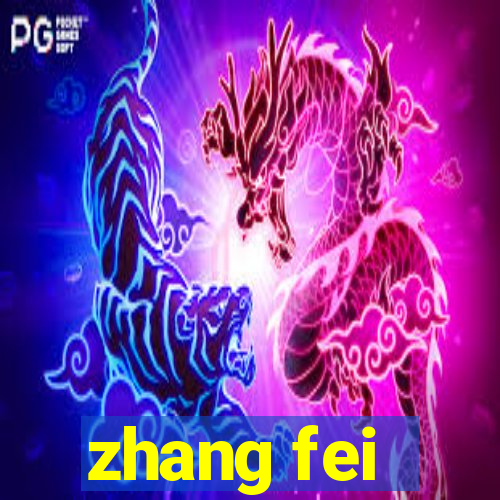 zhang fei - the abandoned son